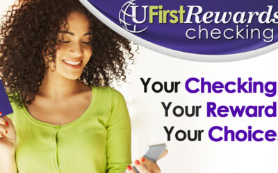 Reward Yourself with “UFirst Reward Checking” from United Financial